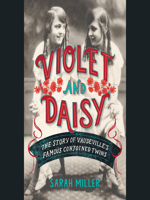 Title details for Violet and Daisy by Sarah Miller - Available